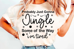 Probably Just Gonna Jingle Christmas PNG Product Image 3