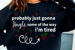 Probably Just Gonna Jingle Christmas PNG Product Image 2