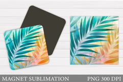 Palm Leaves Magnet Sublimation. Summer Magnet Design Product Image 1