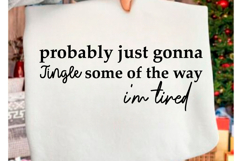 Probably Just Gonna Jingle Christmas PNG Product Image 1