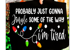 Probably Just Gonna Jingle Christmas PNG Product Image 2