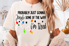 Probably Just Gonna Jingle Christmas PNG Product Image 1