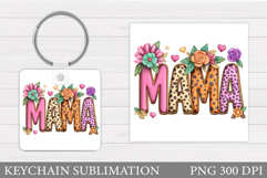 Mother's Day Keychain Design. Mama Keychain Sublimation Product Image 1