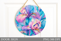 Irises Door Sign Sublimation. Flowers Door Sign Design Product Image 1