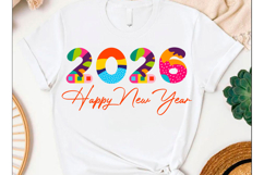 Happy New Year 2026 PNG SVG T-shirt design Year 2026 Product Image 2