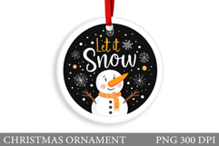 Funny Snowman Christmas Ornament. Snowman Sublimation Product Image 1