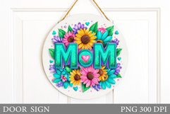 Mother's Day Door Sign Design. Floral Door Sign Sublimation Product Image 1