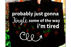 Probably Just Gonna Jingle Christmas PNG Product Image 1