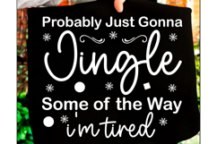 Probably Just Gonna Jingle Christmas PNG Product Image 2