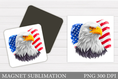 Patriotic Eagle Magnet. Patriotic Magnet Sublimation Product Image 1