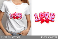Love T-Shirt Design. Valentine Heart Sublimation Product Image 1