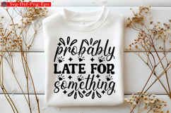 Sarcastic SVG, Design, Funny Quotes SVG, Tshirt Sarcastic Product Image 1