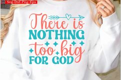 There is nothing too big for god Christian Svg design and Je Product Image 1