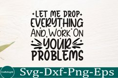 Sarcastic SVG, Design, Funny Quotes SVG, Tshirt Sarcastic Product Image 1
