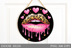 Lips Door Sign Design. Valentines Door Sign Sublimation Product Image 1