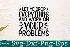 Sarcastic SVG, Design, Funny Quotes SVG, Tshirt Sarcastic Product Image 1