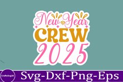 happy new year sticker Svg Bundle for Shirts 2025 New Year Product Image 13