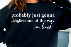 Probably Just Gonna Jingle Christmas PNG Product Image 2