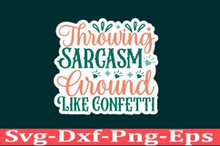 Sarcastic sticker Funny Quotes sticker, SVG, Mom Shirt Product Image 1