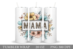 Mothers Day Tumbler Wrap. Flowers Tumbler Sublimation Product Image 1