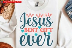 Jesus best gift ever Christian Svg design and Jesus quotes Product Image 1