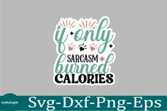 Sarcastic sticker Funny Quotes sticker, SVG, Mom Shirt Product Image 1