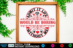 Admit it life Farmhouse Sign, Round Sign Design Product Image 1
