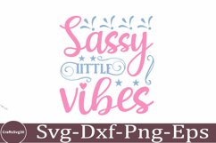 Sassy svg Sarcastic SVG, Design, Funny Quotes SVG, Tshirt Product Image 1