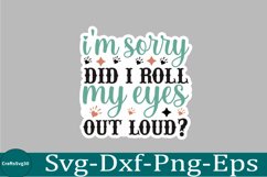 Sarcastic sticker Funny Quotes sticker, SVG, Mom Shirt Product Image 1