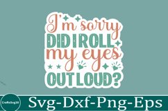 Sarcastic sticker Funny Quotes sticker, SVG, Mom Shirt Product Image 1