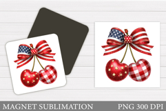 Patriotic Cherry Magnet Design. Patriotic Magnet Sublimation Product Image 1