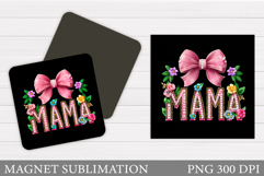 Mother's Day Magnet Design. Mother's Day Sublimation Product Image 1