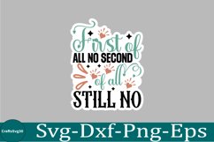 Sarcastic sticker Funny Quotes sticker, SVG, Mom Shirt Product Image 1