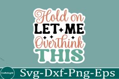 Sarcastic sticker Funny Quotes sticker, SVG, Mom Shirt Product Image 1