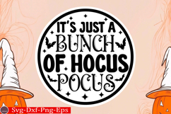 It&#039;s just a bunch of hocus pocus round sign svg design Product Image 1