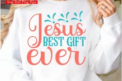 Jesus best gift ever Christian Svg design and Jesus quotes Product Image 1