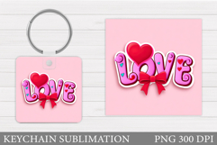 Love Keychain Design. Valentine Keychain Sublimation Product Image 1