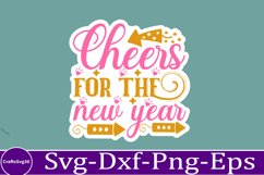 Happy New Year Sticker Svg for Shirts 2025 New Year Shirt Product Image 1