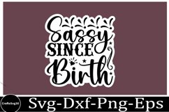Sassy sticker svg Sarcastic SVG, Design, Funny Quotes SVG, Product Image 1