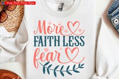 More faith less fear Christian Svg design and Jesus quotes Product Image 1