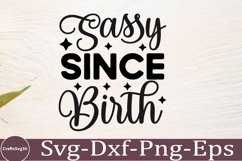 Sassy svg Sarcastic SVG, Design, Funny Quotes SVG, Tshirt Product Image 1