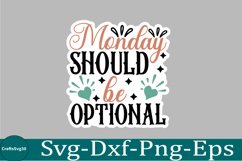 Sarcastic sticker Funny Quotes sticker, SVG, Mom Shirt Product Image 1