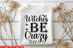 Witches Be Crazy Halloween SVG Design Product Image 1