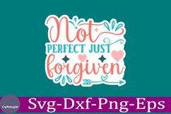 Not perfect just forgiven Christian Sticker Svg design and J Product Image 1