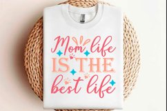 Mom life is the best life Mothers day SVG design Funny Mom S Product Image 1