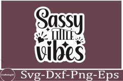 Sassy sticker svg Sarcastic SVG, Design, Funny Quotes SVG, Product Image 1