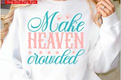 Make heaven crowded Christian Svg design and Jesus quotes Product Image 1