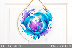 Valentines Dolphin Door Sign. Valentines Door Sign Design Product Image 1