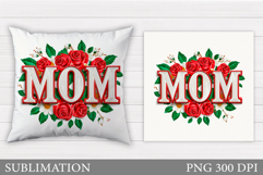 Mother's Day Pillow Design. Mother's Day Sublimation Product Image 1