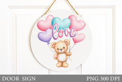 Valentines Bear Door Sign. Valentines Door Sign Sublimation Product Image 1